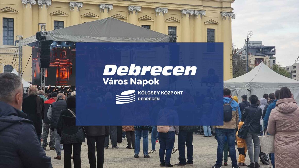 Debrecen Város Napok 2026 rendezvénybiztosítás – Eventsec Debrecen Város Napok 2026 rendezvénybiztosítás a Kossuth téren tömegrendezvény biztosítással